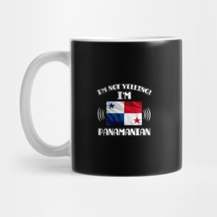 I'm Not Yelling I'm Panamanian - Gift for Panamanian With Roots From Panama Mug